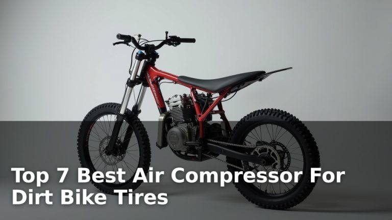 Top 7 Best Air Compressor For Dirt Bike Tires